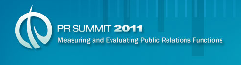 PR Summit 2011: A Forum on Measuring and Evaluating Public Relations Functions